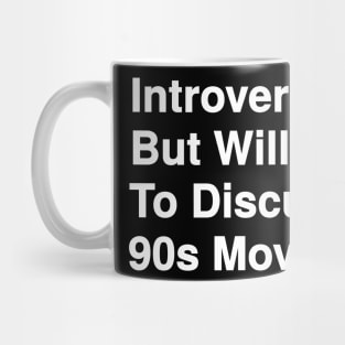 Willing To Discuss 90s Movies Mug